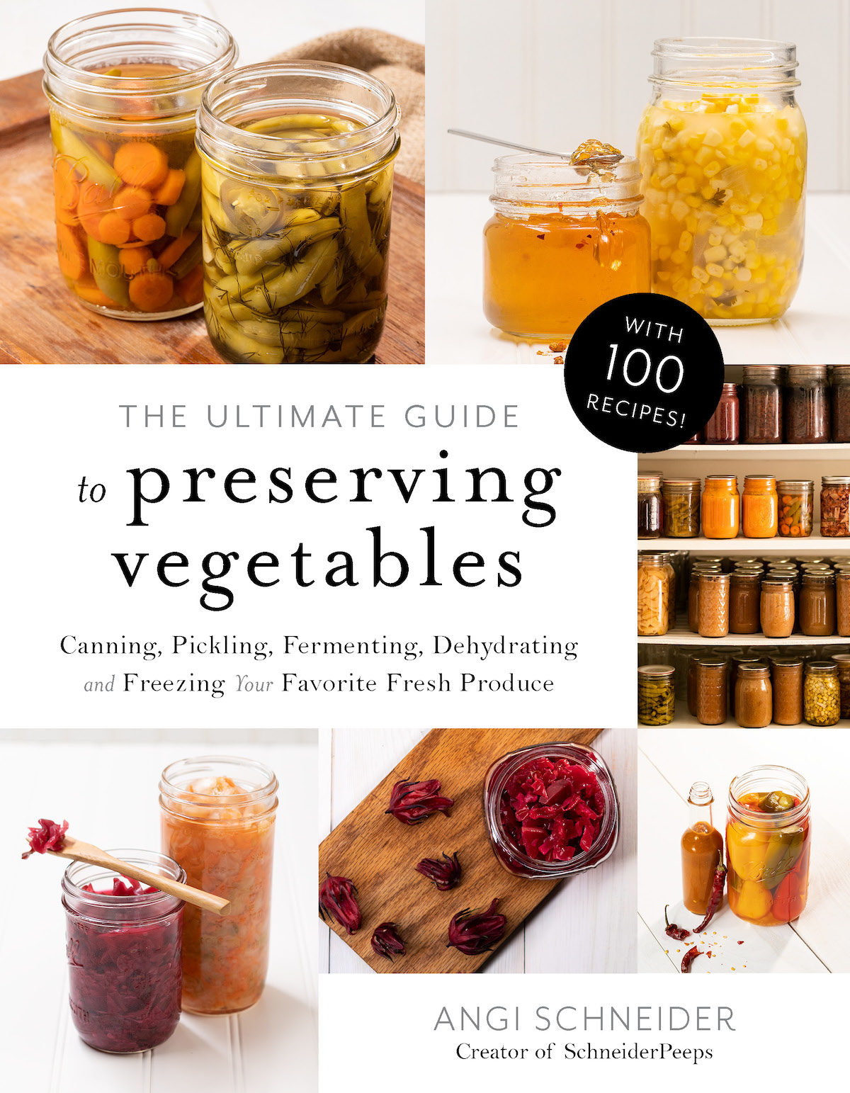 The Ultimate Guide to Preserving Vegetables