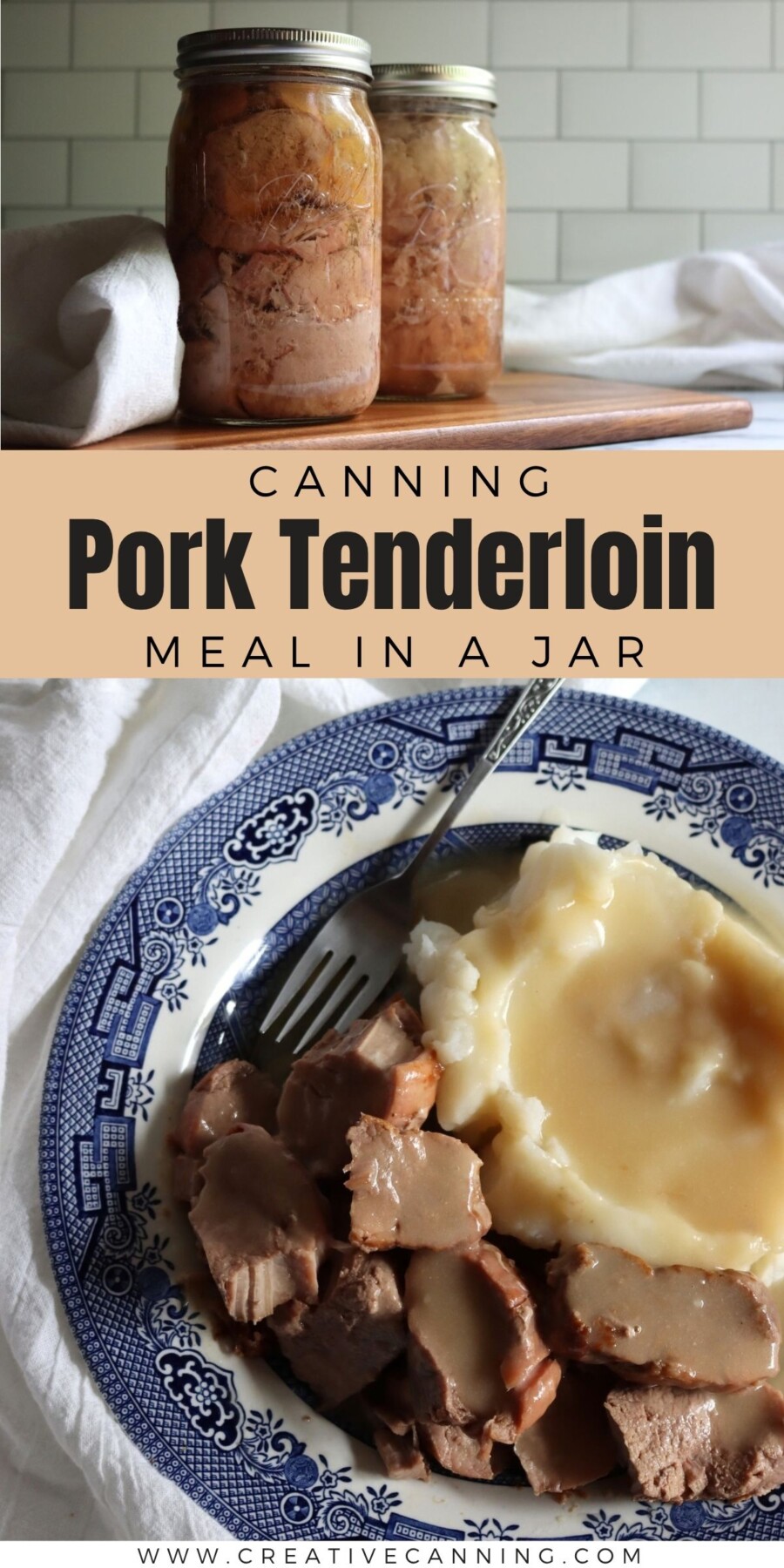 Canning pork tenderloin pin with quart jars and a plate of pork medallions, gravy, and mashed potatoes